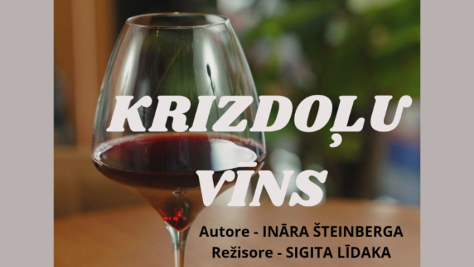 Teātra izrādes Krizdoļu vīns afiša