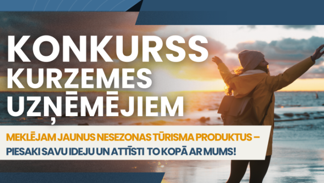 Kurzemes plānošanas reģions aicina uzņēmējus līdz 22. septembrim pieteikties konkursam jauniem nesezonas tūrisma produktiem Kurzemē