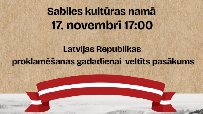 LR proklamēšanai veltīta pasākuma Sabiles stāsti afiša