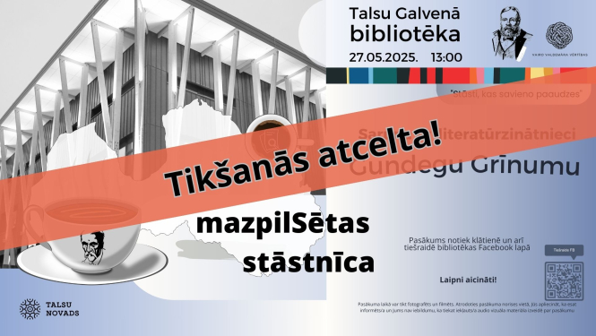 mazpilSētas stāstnīcas pasākums atcelts
