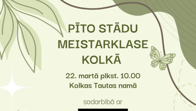 Pīto stādu meistarklases Kolkā afiša