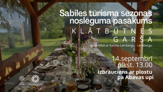 Sabiles tūrisma sezonas noslēguma pasākums Klātbūtnes garša