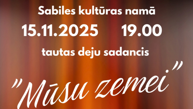 Tautas deju sadanča Mūsu zeme afiša