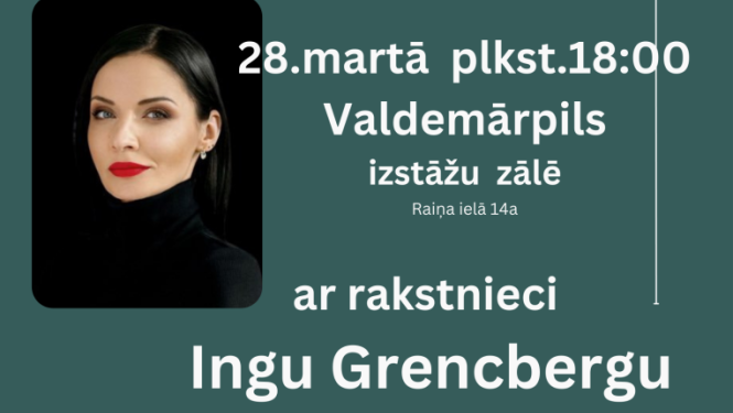 Tikšanās ar rakstnieci Ingu Grencbergu afiša