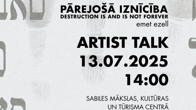 Tikšanās ar izstādes Pārejošā iznīcība autoru 