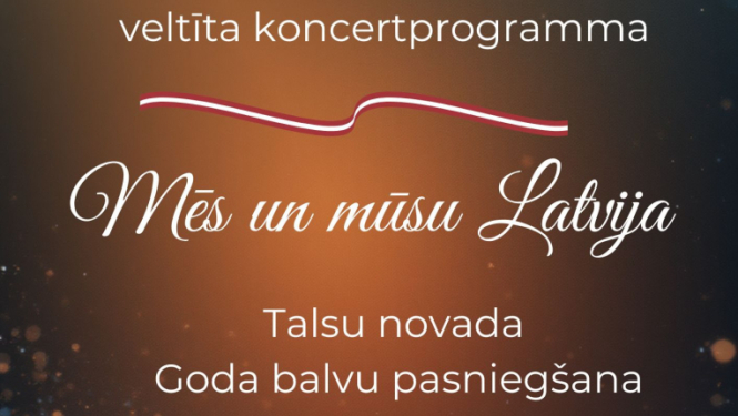 Valsts svētkiem veltītās koncertprogrammas Mēs un mūsu Latvija afiša