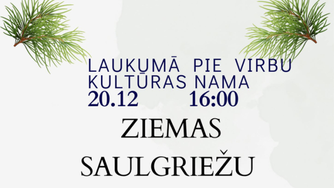 Ziemas saulgriežu sagaidīšanas Virbos afiša