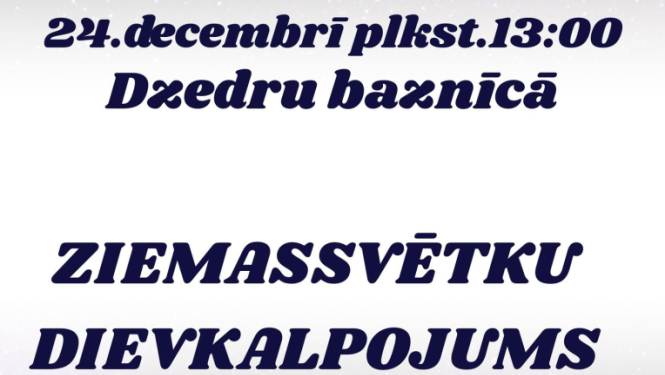 Ziemasvētku dievkalpojuma Dzedru baznīcā afiša