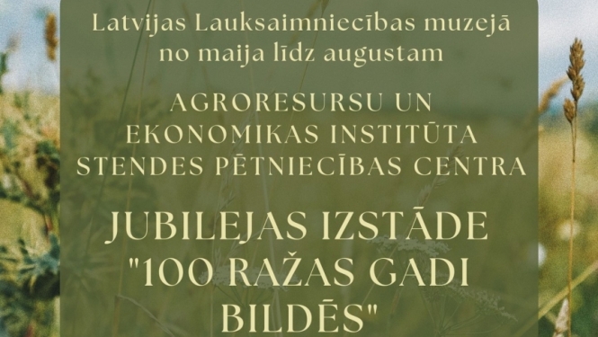 AREI Stendes pētniecības centra jubilejas izstāde “100 ražas gadi bildēs”