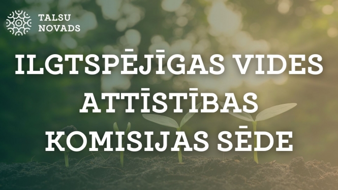 Ilgtspējīgas vides attīstības komisijas sēdes baneris