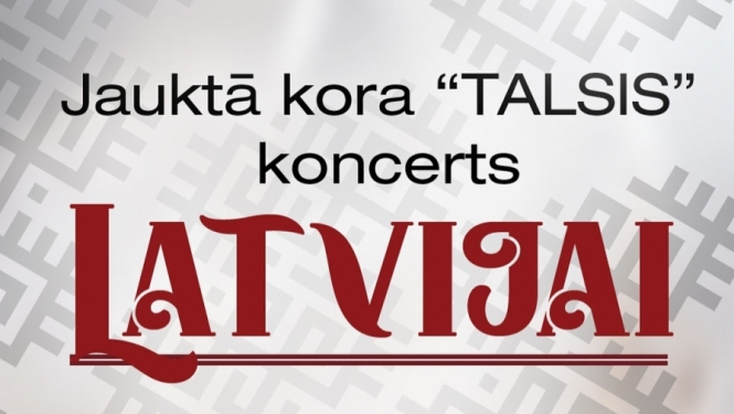 Jauktā kora „Talsis” koncerts „Latvijai”