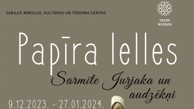 Sarmītes Jurjakas izstādes „Papīra lelles” atklāšana