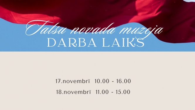 Talsu novada muzejs strādās arī svētku dienās