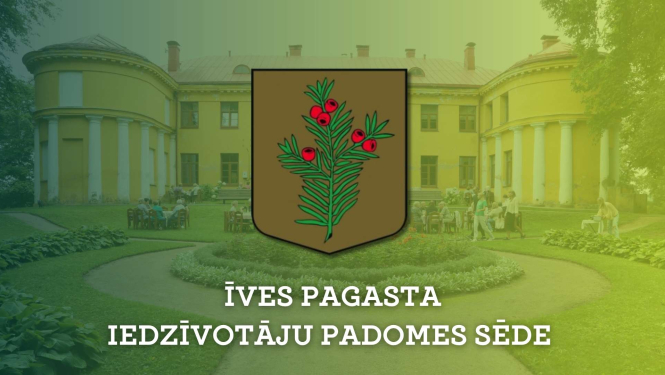 Īves iedzīvotāju padomes sēdes baneris