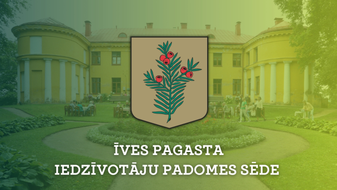 Īves iedzīvotāju pagasta iedzīvotāju padomes sēde