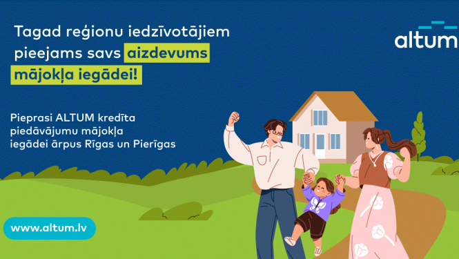 ALTUM aizdevums mājokļa iegādei
