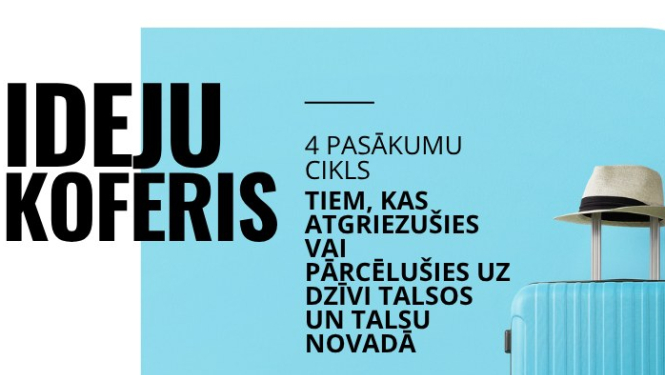 Biedrība „Dižkursa” Aicina uz pasākumu ciklu „Ideju koferis” Talsos