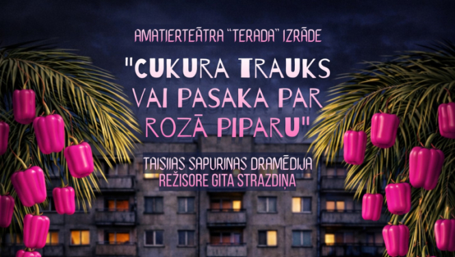 Izrādes Cukura trauks vai pasaka par rozā piparu afiša