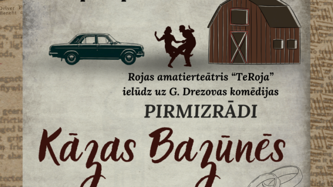 Afiša amatierteātra „TeRoja” izrādei „Kāzas Bazūnēs”