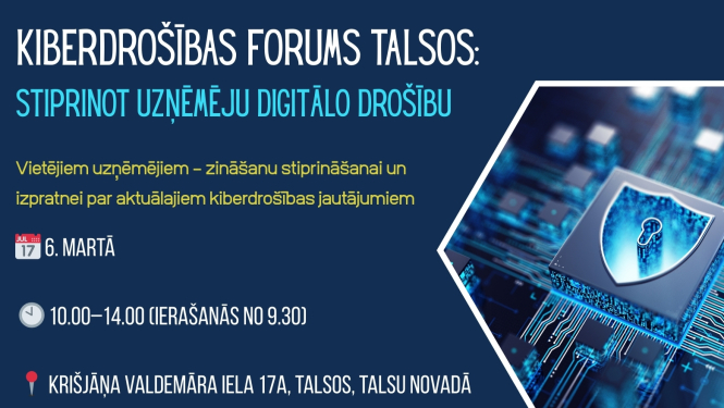 Kiberdrošības forums Talsos: stiprinot uzņēmēju digitālo drošību