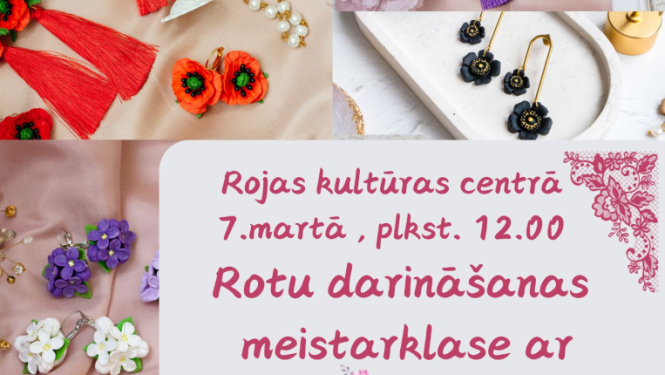 Rotu darināšanas meistarklase ar Leldi Baņģi