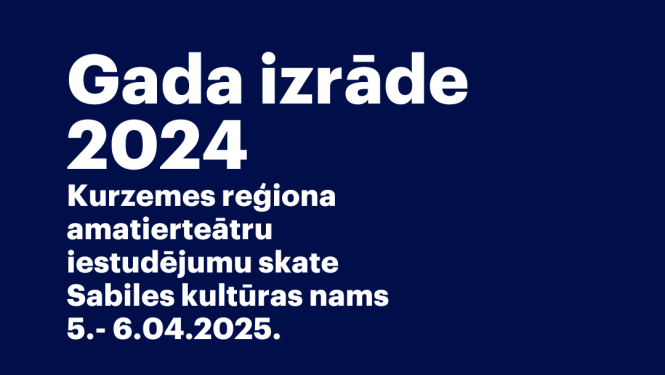 Kurzemes reģiona amatierteātru iestudējumu skate 