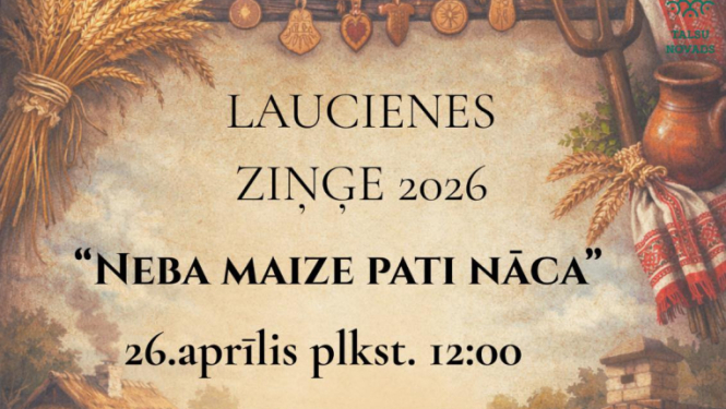 Laucienes ziņģes 2026 Neba maize pati nāca afiša