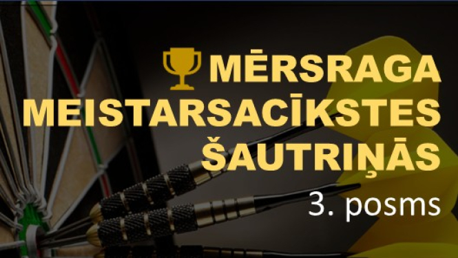 Mērsraga meistarsacīkstes šautriņās. 3. posms