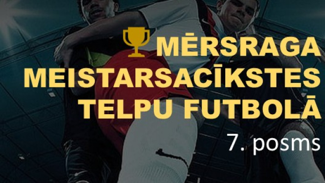 Mērsraga meistarsacīkstes telpu futbolā. 7. posms