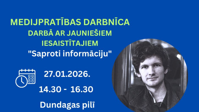 Medijpratības darbnīcas Saproti informāciju afiša