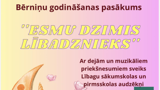 Bērniņu godināšanas pasākums „Esmu dzimis Lībadznieks”