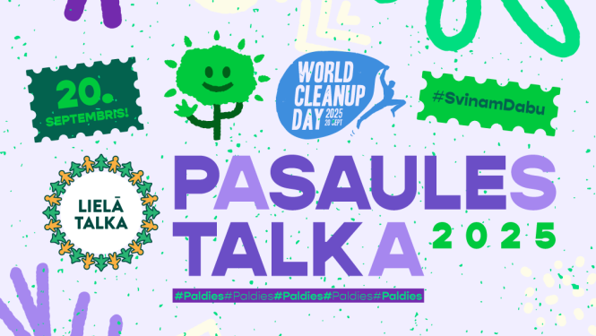 Latvija pievienojas globālajai Pasaules talkai, īpašu uzmanību veltot tekstila atkritumiem