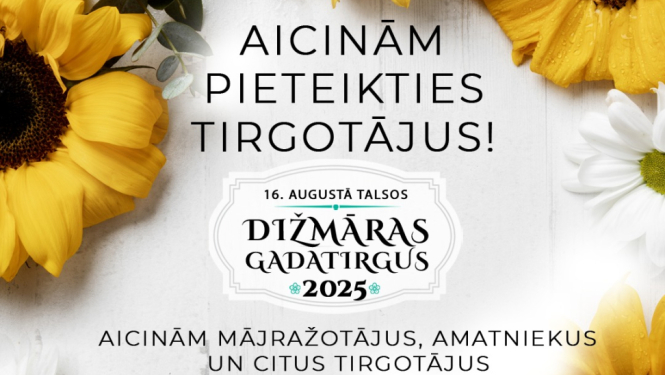 Piesakies Dižmāras gadatirgum Talsos