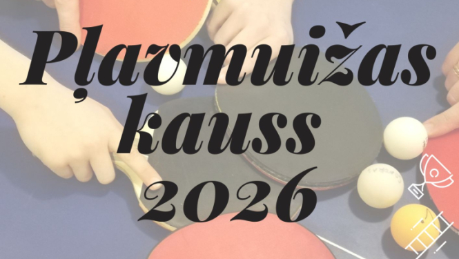 Pļavmuižas kauss galda tenisā afiša