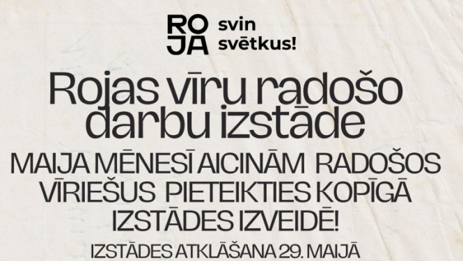 Rojas vīru radošo darbu izstādes atklāšanas afiša
