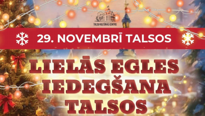 Satiksmes ierobežojumi Lielās egles iedegšanas pasākuma laikā Talsos 28. un 29. novembrī