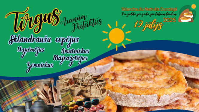 Aicinām tirgotājus pieteikties tirgum Dundagas Sklandraušu festivālā 19. jūlijā
