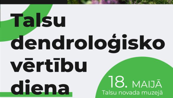 Talsu dendroloģisko vērtību dienas konferences afiša