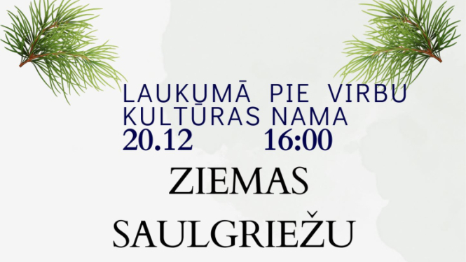 Ziemas saulgriežu sagaidīšanas Virbos afiša