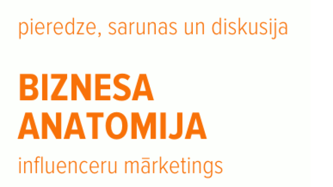 Biznesa anatomija: influenceru mārketings