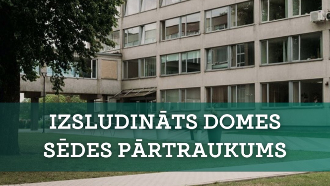 Domes sēdes pārtraukums