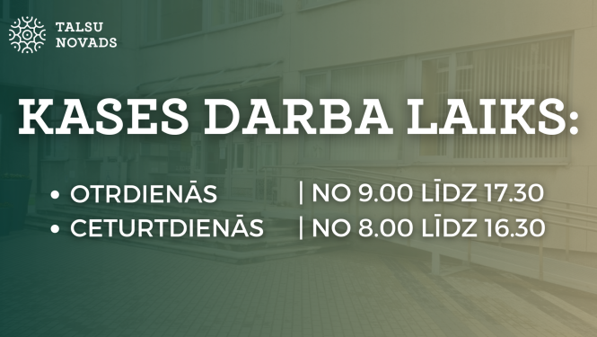 kases darba laiks