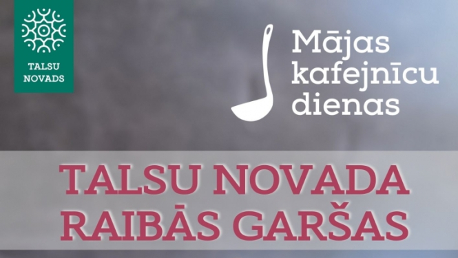 Mājas kafejnīcu dienas Talsu novada raibās garšas