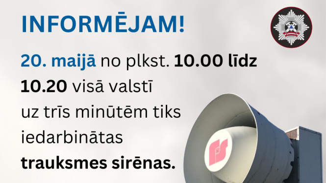 20. maijā visā valstī tiks iedarbinātas trauksmes sirēnas