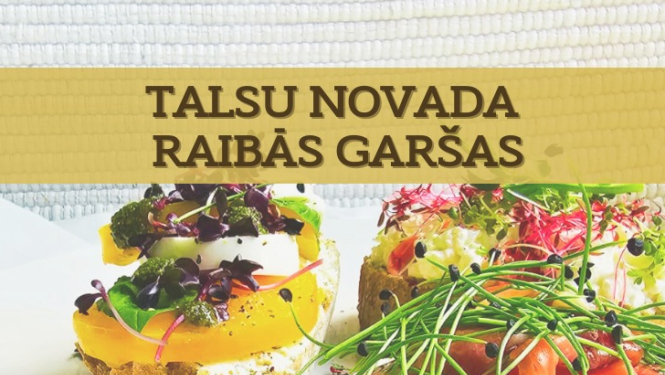 Talsu novada raibās garšas 2024
