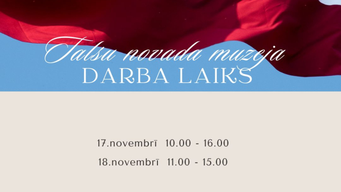 Talsu novada muzejs strādās arī svētku dienās