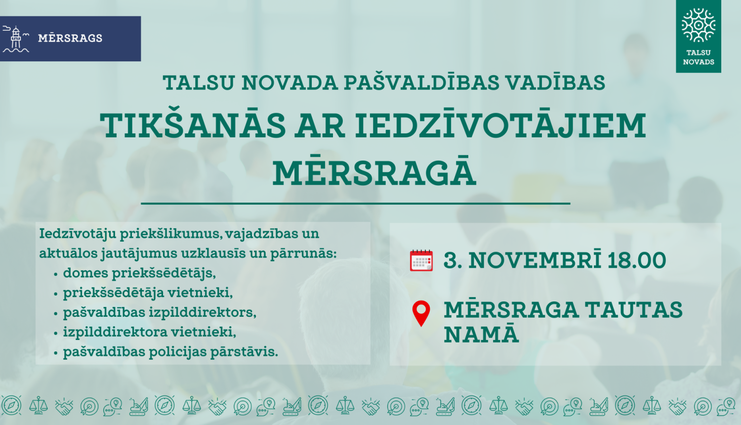 3. novembrī Talsu novada pašvaldības vadība aicina Mērsraga pagasta iedzīvotājus uz tikšanos