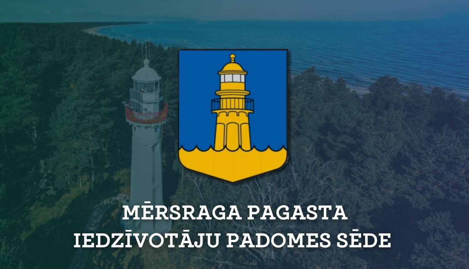 Mērsraga iedzīvotāju padomes sēdes baneris