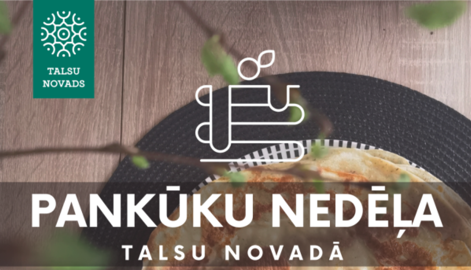 Pankūku nedēļa Talsu novadā np 20. līdz 26. oktobrim