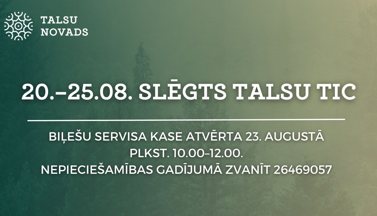 Slēgts Talsu TIC